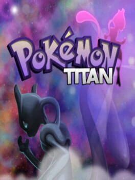 pokemon titan|pokemon titan pc.